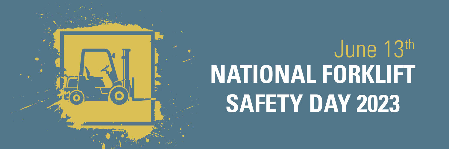 National Forklift Safety Day 2023